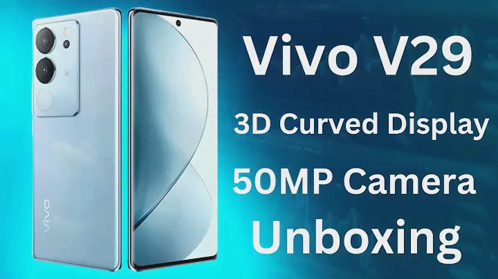 Vivo V29 5G Unboxing First Impression & 3D Curved Display
